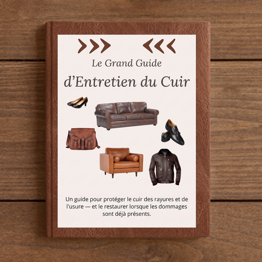 Le Grand Guide d'Entretien du Cuir